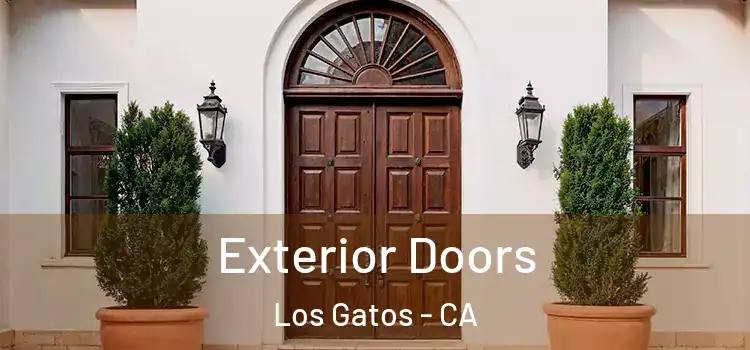 Exterior Doors Los Gatos - CA